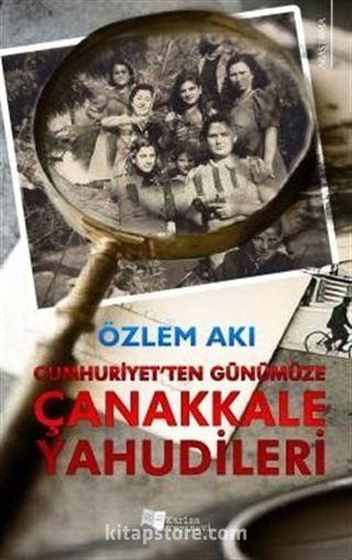 Cumhuriyet'ten Günümüze Çanakkale Yahudileri