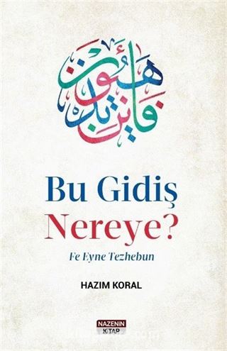 Bu Gidiş Nereye?