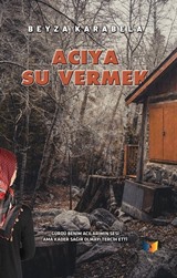 Acıya Su Vermek