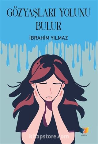 Gözyaşları Yolunu Bulur