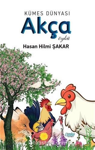 Kümes Dünyası: Akça