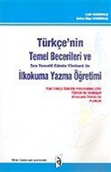 Türkçe'nin Temel Becerileri ve Ses Temelleri Cümle Yöntemi ile İlkokuma Yazma Öğretimi