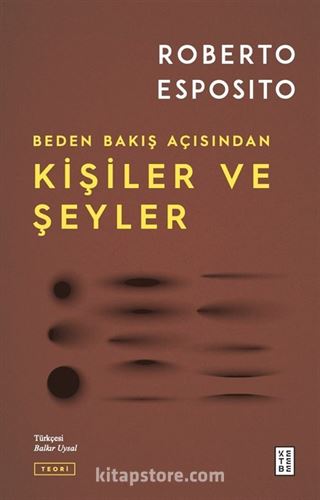 Beden Bakış Açısından Kişiler ve Şeyler