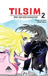 Tılsım 2 / Eric Aşk İçin Savaşıyor (Çizgi Roman)