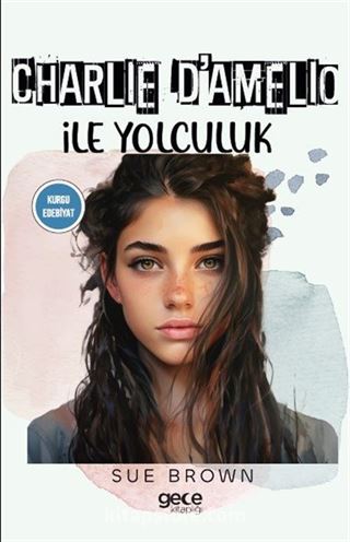 Charlie D'Amelio ile Yolculuk