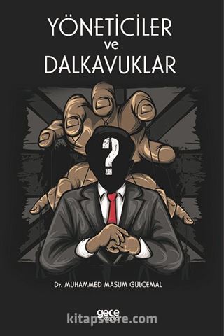 Yöneticiler ve Dalkavuklar