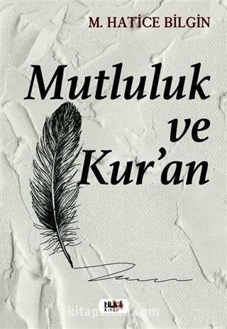 Mutluluk ve Kur'an