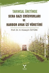 Tarımsal Üretimde Sera Gazı Emisyonları ve Karbon Ayak İzi Yönetimi