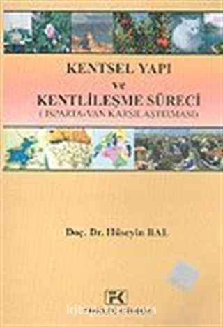 Kentsel Yapı ve Kentlileşme Süreci (Isparta-Van Karşılaştırması)