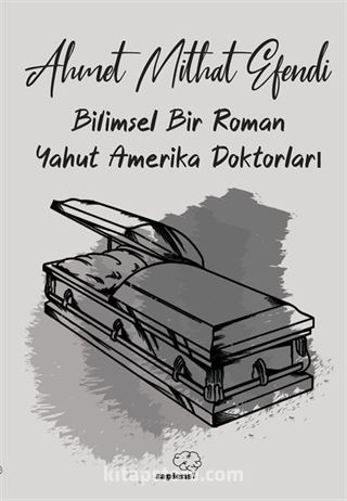 Bilimsel Bir Roman Yahut Amerika Doktorları