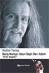 Barış Manço: Uzun Saçlı Dev Adam