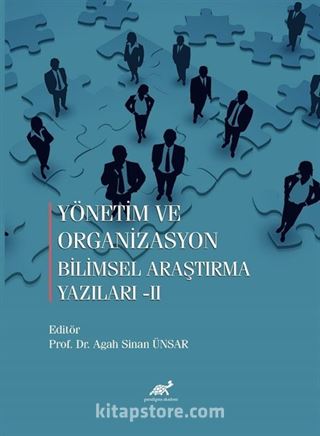 Yönetim ve Organizasyon Bilimsel araştırma Yazıları II