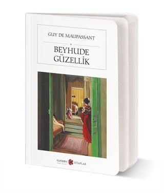 Beyhude Güzellik (Cep Boy) (Tam Metin)