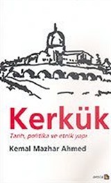 Kerkük Tarih, Politika ve Etnik Yapı