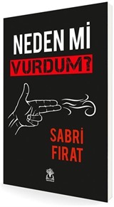 Neden Mi Vurdum?