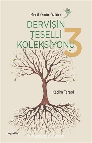 Dervişin Teselli Koleksiyonu 3 / Kadim Terapi