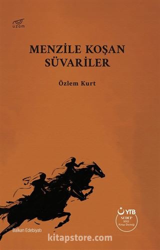 Menzile Koşan Süvariler