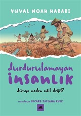 Durdurulamayan İnsanlık 2: Dünya Neden Adil Değil