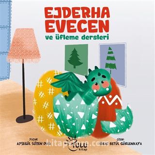 Ejderha Evecen ve Üfleme Dersleri