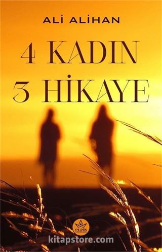 4 Kadın 3 Hikaye