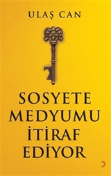 Sosyete Medyumu İtiraf Ediyor