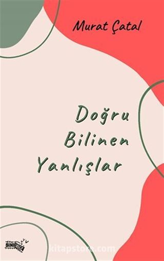 Doğru Bilinen Yanlışlar