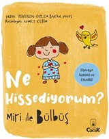 Ne Hissediyorum ? / Miri ile Bülbüş