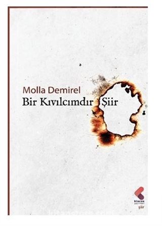 Bir Kıvılcımdır Şiir