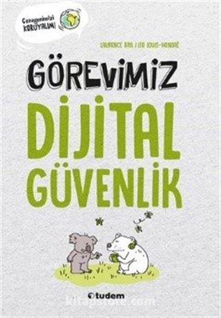 Görevimiz Dijital Güvenlik