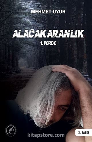 Alacakaranlık 1. Perde