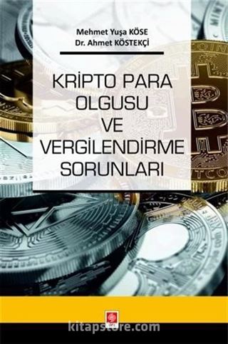 Kripto Para Olgusu ve Vergilendirme Sorunları