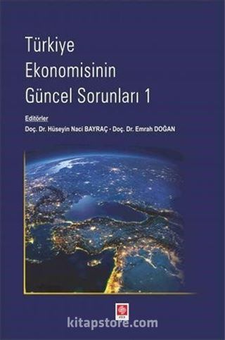 Türkiye Ekonomisinin Güncel Sorunları 1