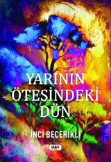 Yarının Ötesindeki Dün