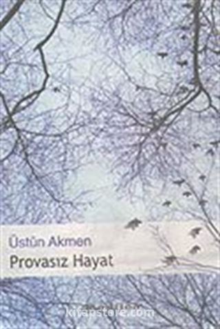 Provasız Hayat