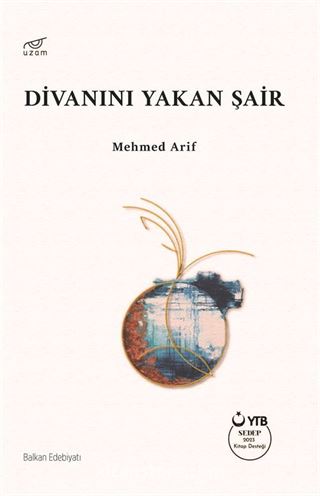 Divanını Yakan Şair