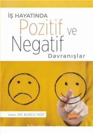 İş Hayatında Pozitif ve Negatif Davranışlar