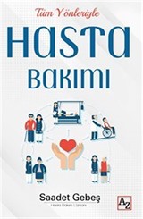 Tüm Yönleriyle Hasta Bakımı