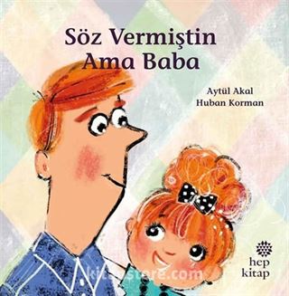 Söz Vermiştin Ama Baba