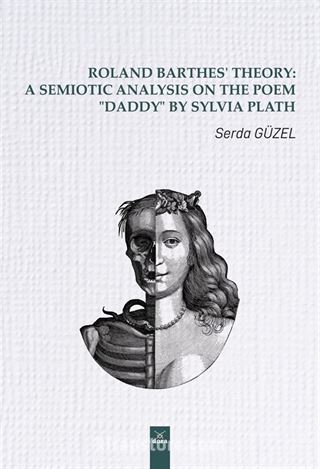 Roland Barthes' Theory: A Semiotic Analysis on The Poem 'Daddy' by Sylvia Plath