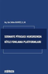 Sermaye Piyasası Hukukunda Kitle Fonlama Platformları