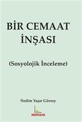 Bir Cemaat İnşası (Sosyolojik İnceleme)