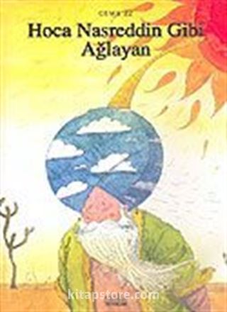 Hoca Nasreddin Gibi Ağlayan