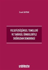 Felsefi Düşünsel Temelleri ve Tarihsel Örnekleriyle Doğrudan Demokrasi