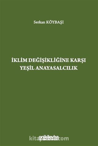 İklim Değişikliğine Karşı Yeşil Anayasalcılık