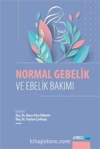 Normal Gebelik ve Ebelik Bakımı