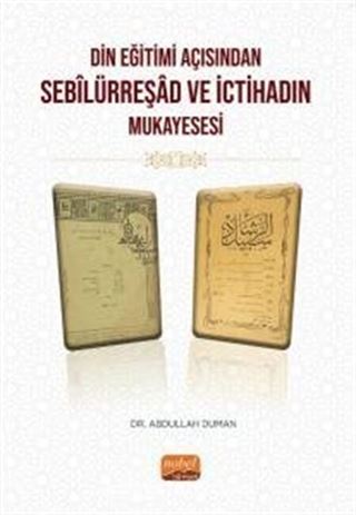 Din Eğitimi Açısından Sebîlürreşad ve İctihad'ın Mukayesesi