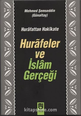 Hurafeler ve İslam Gerçeği