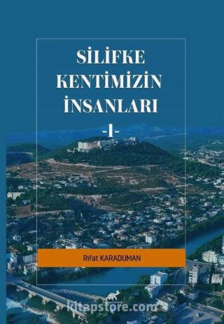 Silifke Kentimizin İnsanları 1