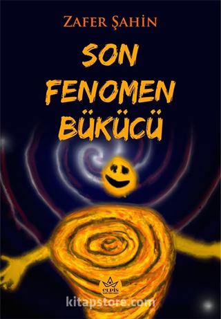 Son Fenomen Bükücü