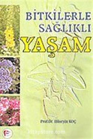 Bitkilerle Sağlıklı Yaşam